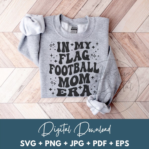 In My Flag Football Mom Era Svg Png, Youth Football Mother Svg, Funny Flag Football Mama Shirt Png Svg Gift Digital Jpg Eps Pdf Graphic