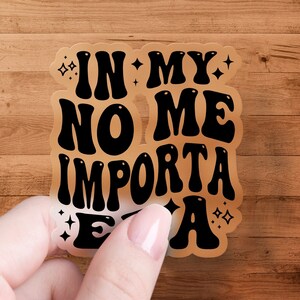 In My No Me Importa Era Svg, No Me Importa Png, I Don&rsquo;t Care Svg, IDGAF