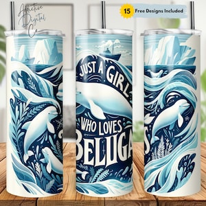 Just A Girl Who Loves Belugas 20oz Skinny Tumbler Wrap, Ocean Adventure Sublimation Design, Beluga Lover Tumbler PNG, Marine Life Instant