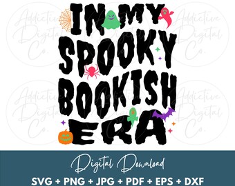 Svg de libros de Halloween, En mi era espeluznante de libros Svg Png, Camiseta de lector Png Svg, Regalo divertido de bibliófilo Digital Jpg Eps Pdf Gráfico
