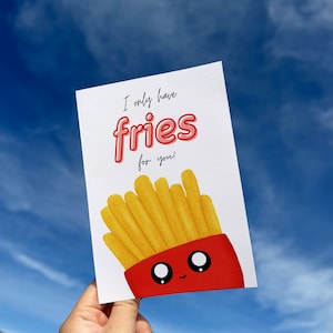 "Lustige French Fry Grußkarte - ""I Only Have Fries for You"" Niedliches Food Pun Karte, Valentinstag, Jahrestag, Liebesbrief, Kawaii Fast Food."