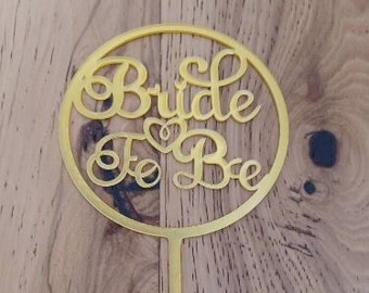 Acrylic Cake Topper 7", Bride to be, Gold