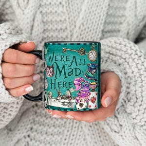 Alice in Wonderland We're all mad here Wrap, Cheshire Cat Mug Wrap Sublimation Design PNG, 11oz and 15oz Coffee Tea Cup Template, Alice PNG