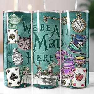 Seamless Alice in Wonderland Tumbler, 20oz Skinny Tumbler Sublimation Design, Digital Download PNG, Straight Tumbler Wrap, We're all mad