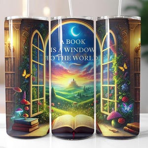 Bookish, A book is a window, Booklover Reading Quote Skinny Tumbler Sublimation Design Flowers Digital Download PNG Instant Tumbler Wrap