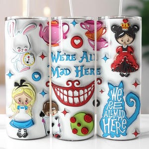 Alice in Wonderland Inflated Tumbler, 20oz Skinny Tumbler Sublimation Design, Digital Download PNG, Straight Tumbler Wrap, We're all mad