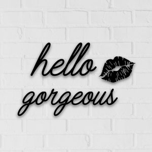 Hello Gorgeous Sign, Acrylic Hello Gorgeous, Above Bed Decor, Girly Wall Art, Salon Decor, Dorm Room Decor, Teen Girl Room Decor, Word Art