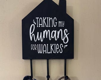Taking My Human For Walkies - Leash and Collar Holder