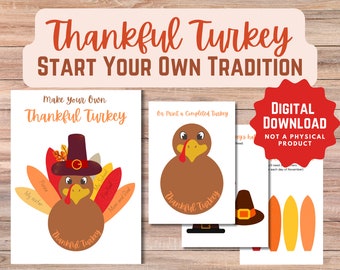 May include: A digital download featuring a Thanksgiving-themed activity. The design includes a cartoon turkey with the text "Thankful Turkey" and "Start Your Own Tradition." The download is labeled "Digital Download, Not a Physical Product."