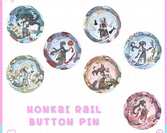 Honkai Rail Button Pins | Fan made Button pin Odyssey Style |  Anime | Gaming | Gift