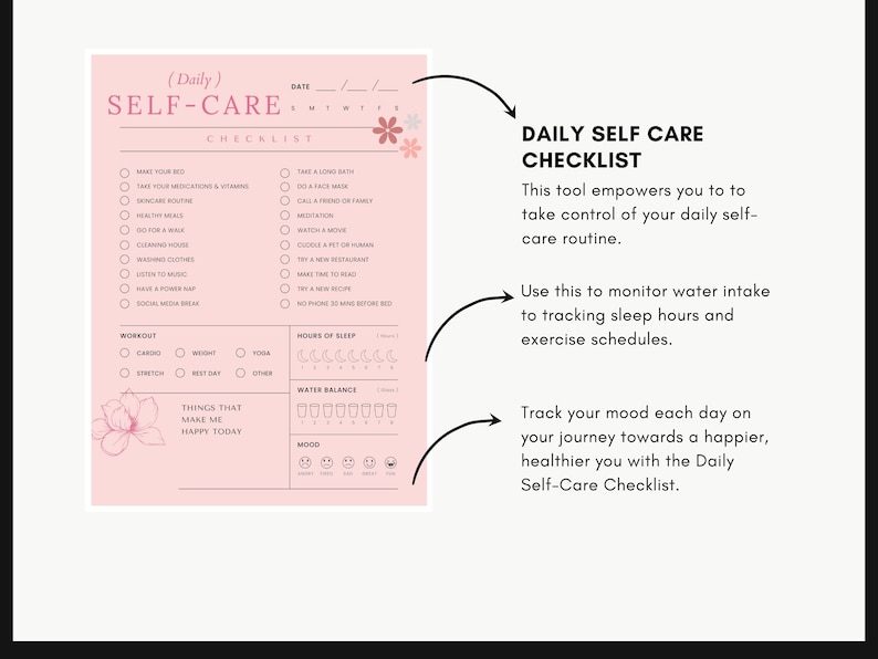 May include: A pink printable daily self-care checklist with sections for making your bed, taking medications, skincare routine, doing a workout, hours of sleep, water balance, and mood tracking. The checklist includes the text "Daily Self-Care Checklist" and "This tool empowers you to take control of your daily self-care routine."