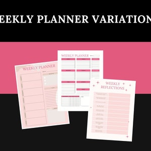 May include: Three printable weekly planner templates with pink backgrounds. The first template is a simple weekly planner with space for daily tasks and notes. The second template is a more detailed weekly planner with space for daily tasks, appointments, and a to-do list. The third template is a weekly reflection page with space for journaling and reflection.