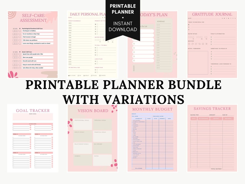 May include: Printable planner bundle with variations. Includes a self-care assessment, daily personal planner, today's plan, gratitude journal, goal tracker, vision board, monthly budget, and savings tracker. Each page features a pink and white color scheme with floral accents.