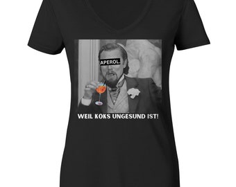 Aperol - Because coke is unhealthy! - Meme - Django - Leonardo DiCaprio - Calvin Candie - Premium white - Ladies V-Neck Shirt