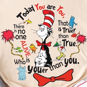 Dr. Seuss Today You Are You T-Shirt, Unisex T-Shirt, Kurzarm-Shirt, Inspirational Zitat Kleidung, Geschenk für Buchliebhaber, Literaturfans