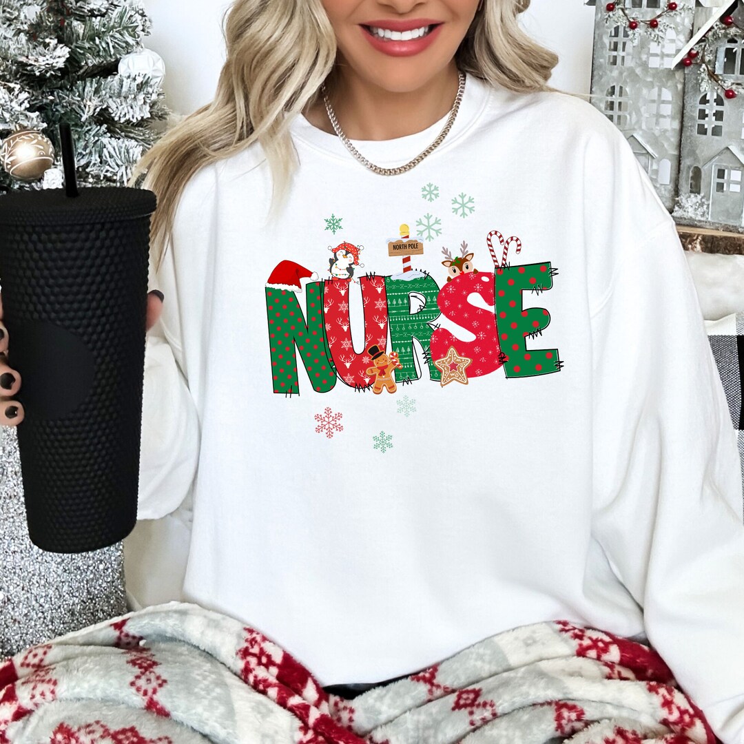 Christmas Nurse Sweater Funny Nurse Christmas Sweatshirt Etsy