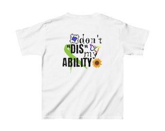 Don't « Dis » my Ability T-shirt en coton épais pour enfants, soutien à la sensibilisation à la neurodiversité