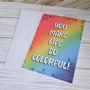 de voeux arc-en-ciel | Vous rendez ma vie si colorée | Carte colorée pour toutes les occasions | Carte lumineuse et gaie avec un message édifiant
