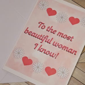Mother&#39;s Day Greeting Card - To The Most Beautiful Woman I Know | Pink Greeting Card for Her | Flower Greeting Card | Handmade Greeting Card