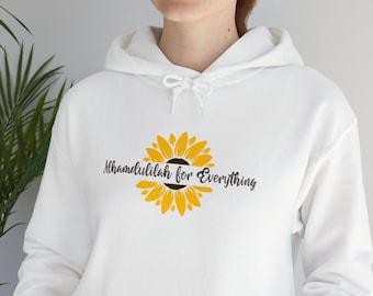 Alhamdulillah for Everything Hoodie: Islamic Muslim Gift