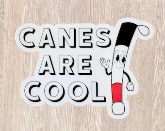 NEW! Canes are cool sticker