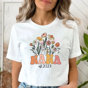 Nana Shirt, Gift for Nana, Floral Nana Shirt, Nana T-Shirt, New Nana Gift, Wildflower Nana Shirt, Cool Nana Shirt, Gift for Mothers Day