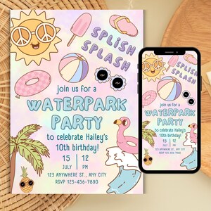 May include: A pastel waterpark party invitation featuring a smiling sun with peace sign sunglasses, a beach ball, and a flamingo float. The text reads "Join us for a Waterpark Party to celebrate Hailey's 10th birthday!"