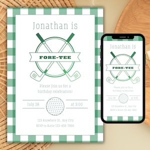 May include: A golf-themed birthday invitation with a green and white gingham border. The invitation features the text "Jonathan is" above a golf club graphic and the words "FORE-TEE." Additional text includes the date, time, and RSVP information.