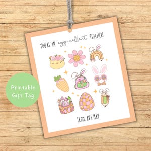 Editable Easter Gift Tag for Teacher: Printable Treat Bag Tag (PDF)