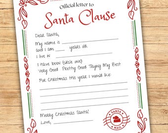 May include: A letter to Santa Claus on white paper with a red and green decorative border. The letter includes fill-in-the-blank sections for the child's name, age, and location, along with space to list Christmas wishes. The words "Official letter to Santa Clause" are at the top.