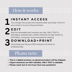May include: A digital product guide with the title "How it works" in a light blue box. The guide outlines the steps: instant access, edit, and download + print. Additional notes clarify the product's digital nature and editable elements.