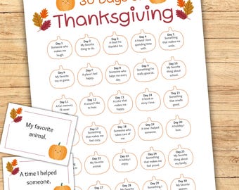May include: A printable 30 Days of Thanksgiving activity sheet with pumpkin and leaf illustrations. Includes prompts for daily reflection, such as "My favorite thing to do" and "A friend I love." Two additional cards are visible, one reading "My favorite animal."