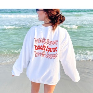 Book Lover Sweatshirt, Cute Book Lover Shirt, Book Lover Gift, Bibliothécaire Professeur Bookish Shirt, Reading Sweatshirt, Gift for Book Lover