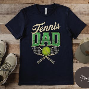 Tennis Shirt, Tennis Dad TShirt, Father's Day Gift, Gift for Tennis Coach, Tennis Gift for Dad, Sports Lover Shirt, Tennis Player Shirt