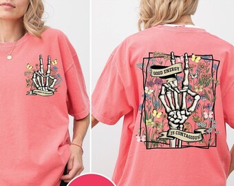 Colores cómodos La buena energía es camisa contagiosa, camisa de mano esqueleto, camisa de salud mental, camiseta de positividad, camisa motivacional, camisa inspiradora