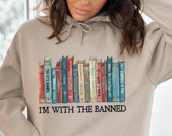 I'm With The Banned Books Hoodie - Librarian Reading Shirt