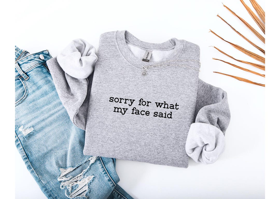 SORRY FOR MY FACE - UNISEX GRAPHIC TEE