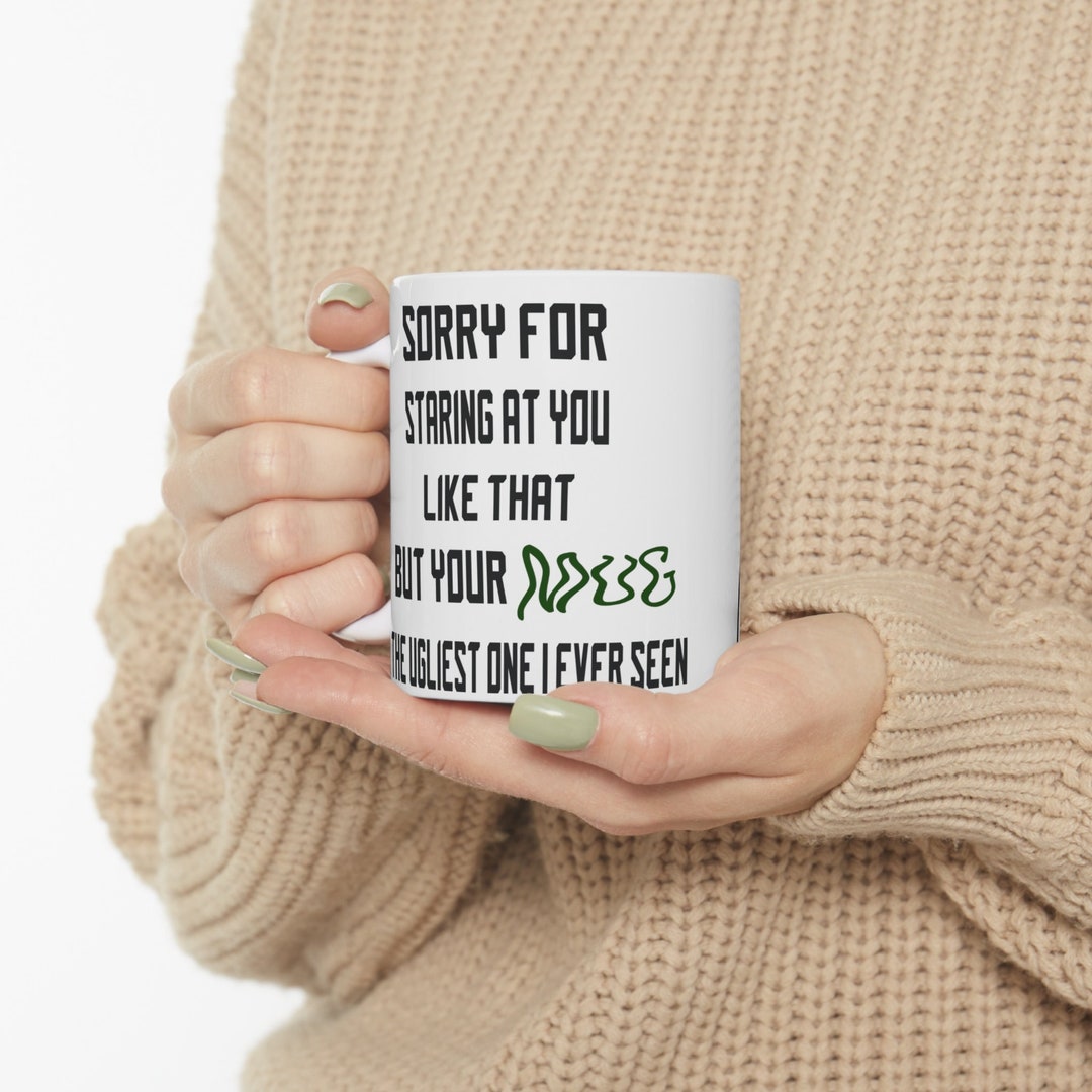 Best Ugliest Quote Mug Best Coworker Gift Best Friend Etsy