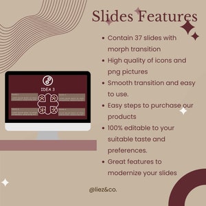 May include: A computer screen displaying a presentation slide with the title "IDEA 3". The slide is divided into four sections, each with a heading and text. The slide also features a graphic of a gear with a star inside. The text on the screen reads "IDEA 3". The text on the right side of the image reads "Slides Features: Contain 37 slides with morph transition, High quality of icons and png pictures, Smooth transition and easy to use, Easy steps to purchase our products, 100% editable to your suitable taste and preferences, Great features to modernize your slides, @liez&co."