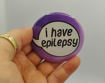 Epilepsy Awareness Pin Badge: "I Have Epilepsy"