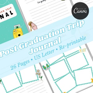 May include: A printable Post Graduation Trip Journal with 26 pages, US Letter size, and re-printable. The journal features a teal and white design with illustrations of a camera, sneakers, and flowers. The Canva logo is visible.