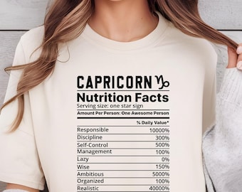 Comfort Colors Capricorn Nutrition Facts Shirt: Funny Zodiac Gift