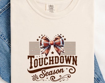 Touchdown Season Shirt,Touch Down Season Tee,  Game Day Football Tshirt, Football Season Tshirt, Football Mom Shirt, Football Lover Gift