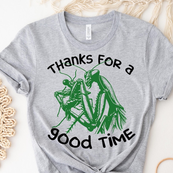 Praying Mantis T-Shirt | Funny Weird Crazy Shirts for Women Men Man Eater Cute Insect Shirt Cool Graphic Shirts Dark Humor Tee Silly Saying