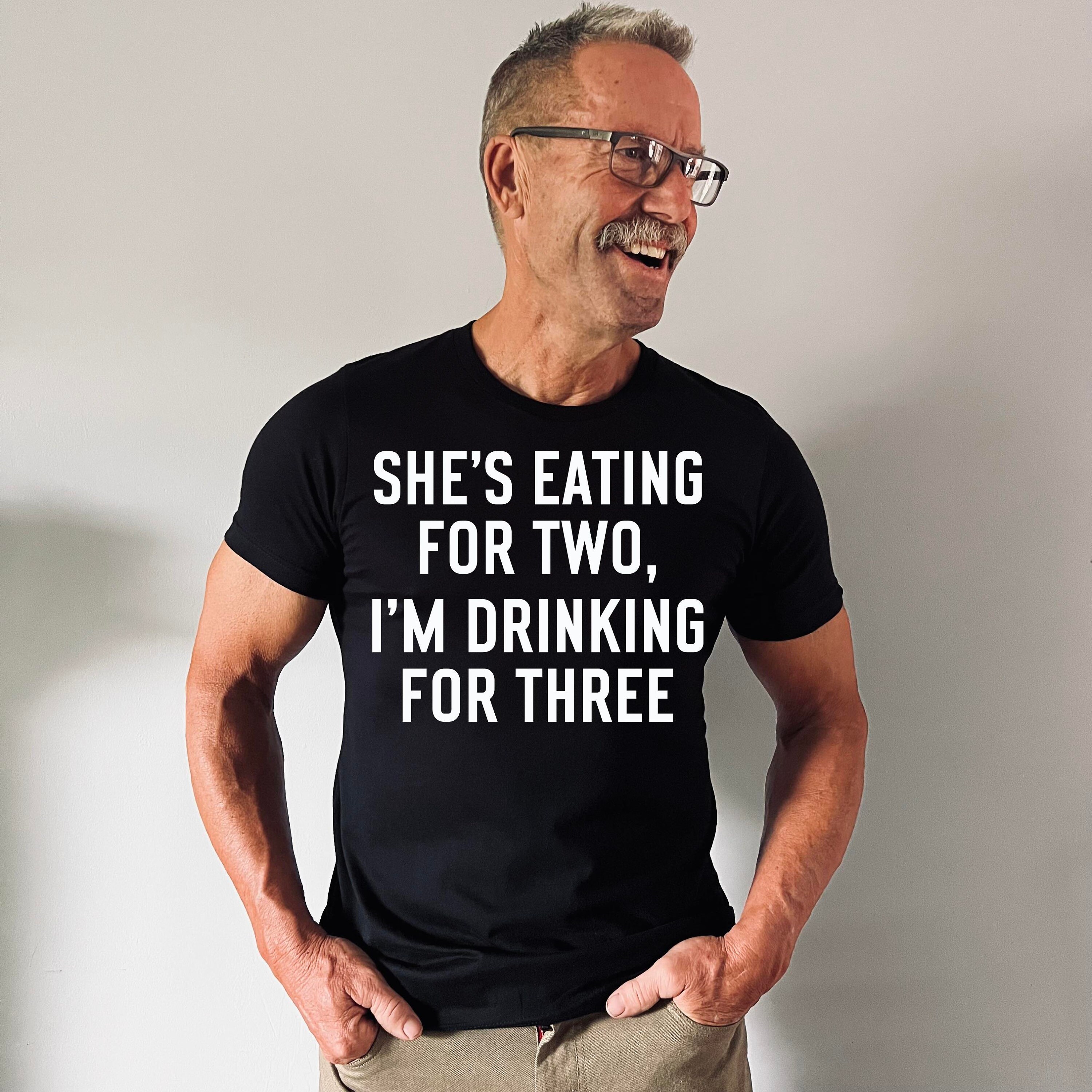 She's Eating For 2 I'm Drinking For 3 St Patricks Day T-Shirt She's Eating For 2 I'm Drinking For 3 St Patricks Day T-Shirt