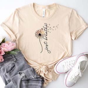 Just Breathe Shirt, Hope Shirt, Motivational T-Shirt, Positive Shirt, Cute Shirt, Positive Tee, Brunch Shirt, Meditation Gift, Yoga Shirt