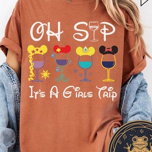 Custom Oh Sip It&#39;s A Girls Trip Disney Princess Shirt, Disney Drinking shirt, WDW Disneyland Girl Trip Shirt, Disney Epcot Food and Wine