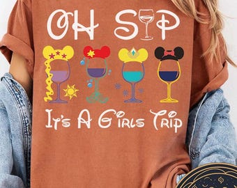 Custom Oh Sip It's A Girls Trip Disney Princess Shirt, Disney Drinking shirt, WDW Disneyland Girl Trip Shirt, Disney Epcot Food and Wine
