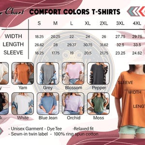May include: A size chart for Comfort Colors T-shirts, featuring measurements for width, length, and sleeve length in inches. The chart includes sizes S through 4XL and displays various shirt colors like Ivory, Yam, Grey, and Black.