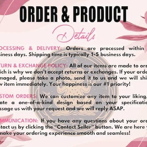 May include: Image with text: "ORDER & PRODUCT Details". Text details processing, delivery, return, exchange policy, custom orders, and communication. The background has pink floral elements.